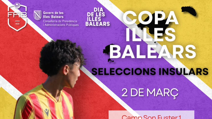 LA FFIB CELEBRA LA COPA ILLES BALEARS DE SELECCIONS INSULARS