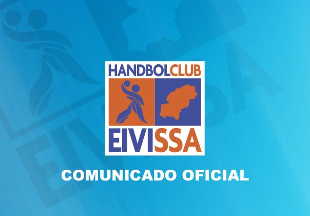 Comunicado Oficial. H.C.Eivissa | Handbol Club Eivissa