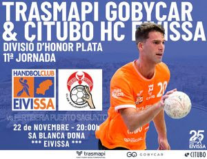El Trasmapi Gobycar & Citubo HC Eivissa recibe al Fertiberia Puerto Sagunto en la undécima jornada de División de Honor Plata