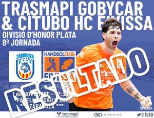 El Trasmapi Gobycar & Citubo HC Eivissa se deja la victoria en los últimos instantes ante BM Contazara Zaragoza (30-28)