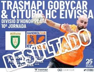 Derrota ajustada del Trasmapi Gobycar & Citubo HC Eivissa en Pamplona: Anaitasuna se impone 29-28 en un final de infarto.