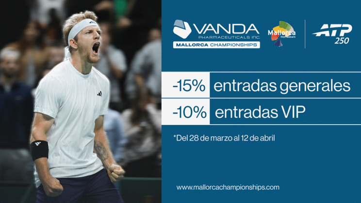 HASTA UN 15% DE DESCUENTO EN ENTRADAS PARA EL MALLORCA CHAMPIONSHIPS 2026