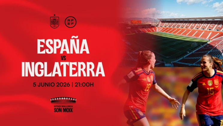 Preventa exclusiva para el España – Inglaterra Femenino en el Estadi Mallorca Son Moix