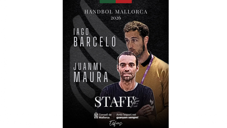 JUANMI MAURA E IAGO BARCELÓ LIDERAN EL PROYECTO DEPORTIVO DEL HANDBOL MALLORCA 2026-2027
