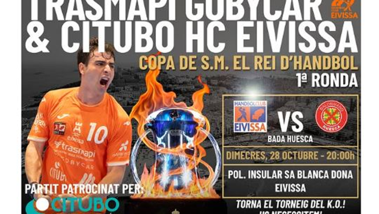 El Trasmapi Gobycar & Citubo HC Eivissa recibe al intratable Bada Huesca en una ilusionante noche de Copa del Rey